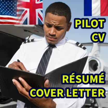 Pilot résumé, CV pilote, lettre de motivation, cover or covering letter, anglais, français, English, French, FCL, application, embauche, aviation, compagnie aérienne, airline